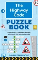 Kniha hádaniek - Zlepšite si svoje znalosti o cestách pomocou viac ako 100 zábavných úloh - Highway Code Puzzle Book - Improve your road knowledge with over 100 fun challenges