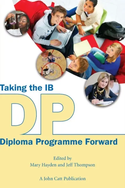 Posúvanie programu IB Diploma vpred - Taking the IB Diploma Programme Forward