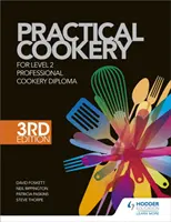 Praktické kuchárstvo pre diplom profesionálneho kuchára 2. stupňa, 3. vydanie - Practical Cookery for the Level 2 Professional Cookery Diploma, 3rd edition