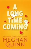 Long Time Coming - Zábavná a parná romantická komédia inšpirovaná Svadbou môjho najlepšieho priateľa z bestselleru č. 1 - Long Time Coming - The funny and steamy romcom inspired by My Best Friend's Wedding from the No.1 bestseller