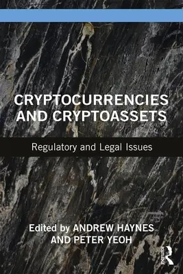 Kryptomeny a kryptoaktíva: Regulačné a právne otázky - Cryptocurrencies and Cryptoassets: Regulatory and Legal Issues