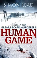 Ľudská hra: Lov na vrahov na veľkom úteku - Human Game: Hunting the Great Escape Murderers