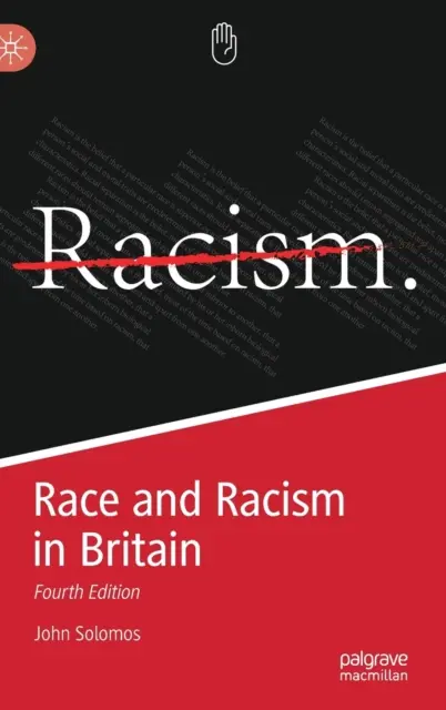 Rasa a rasizmus vo Veľkej Británii - štvrté vydanie - Race and Racism in Britain - Fourth Edition