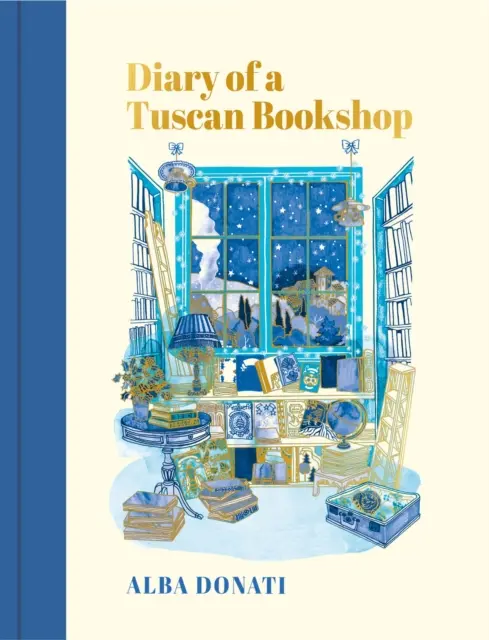 Denník toskánskeho kníhkupectva - srdcervúci príbeh, ktorý inšpiroval národ, teraz medzinárodný bestseller - Diary of a Tuscan Bookshop - The heartwarming story that inspired a nation, now an international bestseller