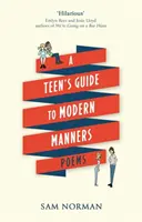 Sprievodca modernými mravmi pre tínedžerov - Teen's Guide to Modern Manners