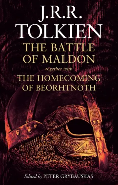 Bitka o Maldon - spolu s Návratom Beorhtnothu - Battle of Maldon - Together with the Homecoming of Beorhtnoth