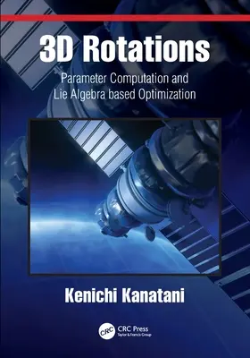 3D rotácie: Výpočet parametrov a optimalizácia na základe Lieovej algebry - 3D Rotations: Parameter Computation and Lie Algebra based Optimization