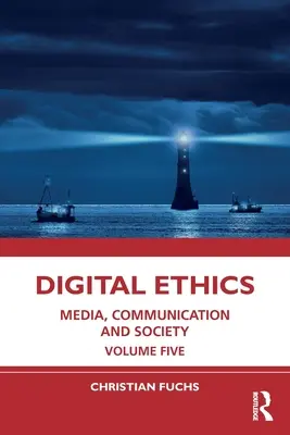 Digitálna etika: Médiá, komunikácia a spoločnosť, piaty zväzok - Digital Ethics: Media, Communication and Society Volume Five