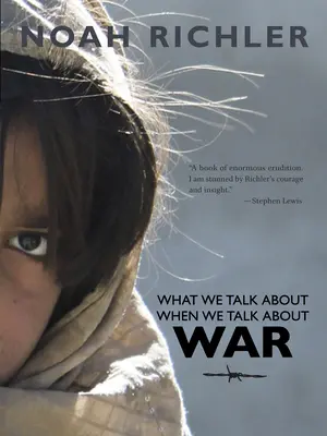 O čom hovoríme, keď hovoríme o vojne - What We Talk about When We Talk about War