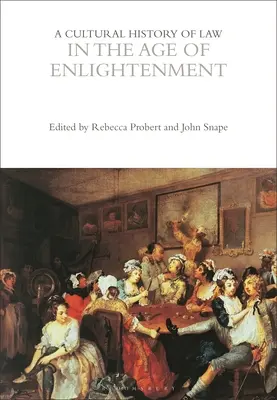 Kultúrne dejiny práva v dobe osvietenstva - A Cultural History of Law in the Age of Enlightenment