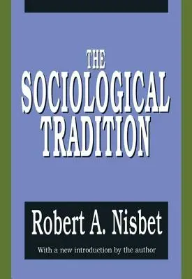 Sociologická tradícia - The Sociological Tradition