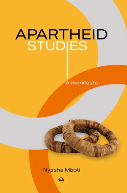 Štúdie o apartheide - Manifest - Apartheid Studies - A Manifesto