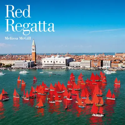 Červená regata - Melissa McGill: Red Regatta