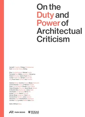 O povinnosti a sile architektonickej kritiky: Zborník z medzinárodnej konferencie o architektonickej kritike 2021 - On the Duty and Power of Architectural Criticism: Proceeds of the International Conference on Architectural Criticism 2021