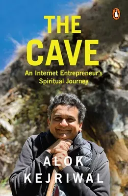 Jaskyňa: Duchovná cesta internetového podnikateľa - The Cave: An Internet Entrepreneur's Spiritual Journey