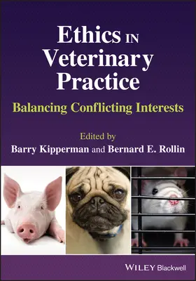 Etika vo veterinárnej praxi - vyvažovanie protichodných záujmov - Ethics in Veterinary Practice - Balancing Conflicting Interests