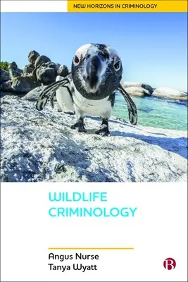 Kriminológia voľne žijúcich zvierat - Wildlife Criminology