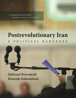 Porevolučný Irán: Politická príručka - Postrevolutionary Iran: A Political Handbook