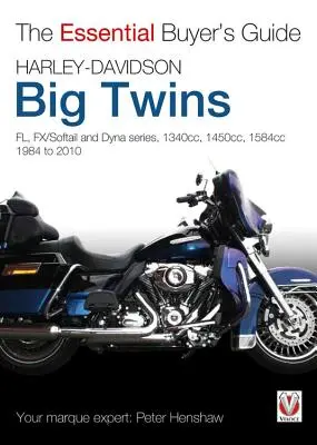 Základný sprievodca kupujúceho Harley-Davidson Big Twins - Essential Buyers Guide Harley-Davidson Big Twins