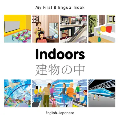 Moja prvá dvojjazyčná kniha v interiéri (anglicko-japonská) - My First Bilingual Book-Indoors (English-Japanese)