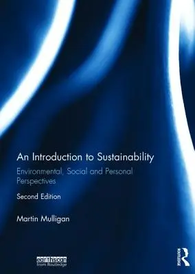 Úvod do udržateľnosti: Environmentálne, sociálne a osobné perspektívy - An Introduction to Sustainability: Environmental, Social and Personal Perspectives