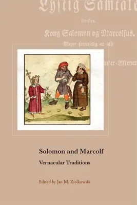 Šalamún a Marcolf: Vydania z ľudovej slovesnosti (The Vernacular Traditions) - Solomon and Marcolf: Vernacular Traditions