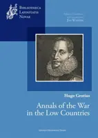 Letopisy vojny v Nízkych krajinách - Annals of the War in the Low Countries