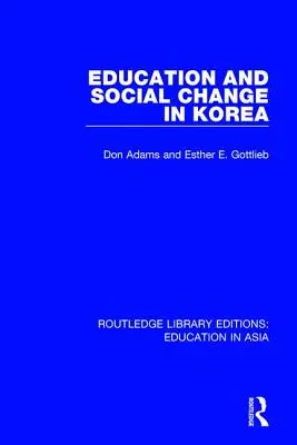 Vzdelávanie a sociálne zmeny v Kórei - Education and Social Change in Korea
