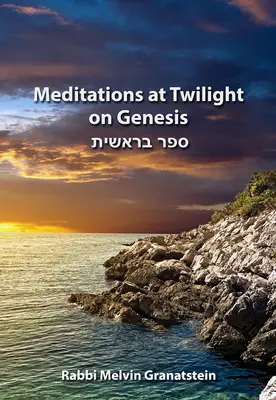 Meditácie za súmraku o Genesis - Meditations at Twilight on Genesis