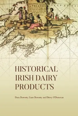 Historické írske mliečne výrobky - Historical Irish Dairy Products