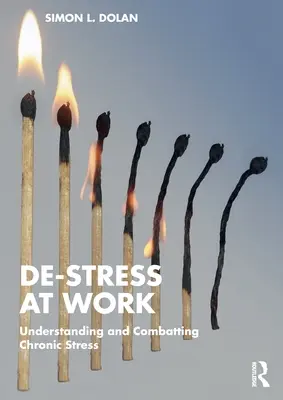 Odstresujte sa v práci: Pochopenie a boj s chronickým stresom - De-Stress at Work: Understanding and Combatting Chronic Stress