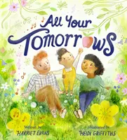 Všetky vaše zajtrajšky - All Your Tomorrows