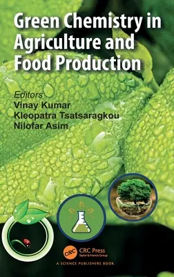 Zelená chémia v poľnohospodárstve a výrobe potravín - Green Chemistry in Agriculture and Food Production