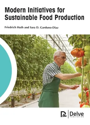 Moderné iniciatívy pre udržateľnú produkciu potravín - Modern Initiatives for Sustainable Food Production