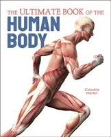 Ultimátna kniha o ľudskom tele - Ultimate Book of the Human Body