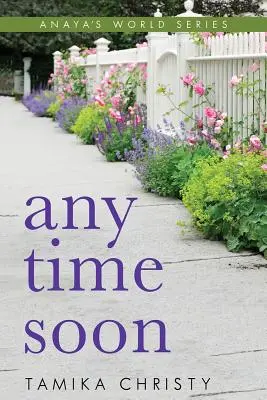 Kedykoľvek v blízkej dobe - Any Time Soon