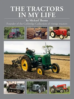 Traktory v mojom živote - The Tractors in My Life