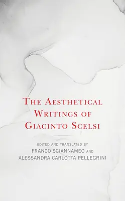 Estetické spisy Giacinta Scelsiho - The Aesthetical Writings of Giacinto Scelsi