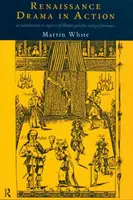 Renesančná dráma v akcii - Renaissance Drama in Action