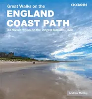 Veľké prechádzky po Anglickej pobrežnej ceste - 30 klasických prechádzok po najdlhšej národnej ceste - Great Walks on the England Coast Path - 30 classic walks on the longest National Trail