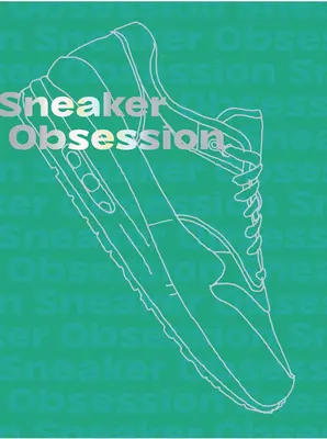 Posadnutosť sneakermi - Sneaker Obsession