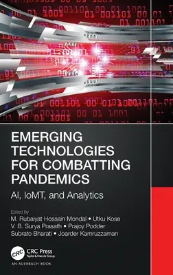 Nové technológie v boji proti pandémiám: Ai, Iomt a analytika - Emerging Technologies for Combatting Pandemics: Ai, Iomt, and Analytics