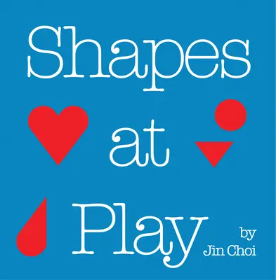 Tvary v hre - Shapes at Play