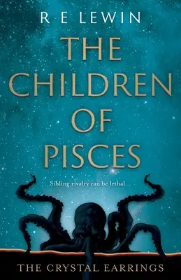 Krištáľové náušnice: Deti rýb, kniha 2 - The Crystal Earrings: The Children of Pisces, Book 2