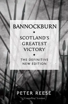 Bannockburn: Najväčšie víťazstvo Škótska - Bannockburn: Scotland's Greatest Victory