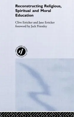 Rekonštrukcia náboženskej, duchovnej a morálnej výchovy - Reconstructing Religious, Spiritual and Moral Education