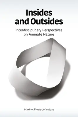 Insides and Outsides: Interdisciplinárne pohľady na živú prírodu - Insides and Outsides: Interdisciplinary Perspectives on Animate Nature