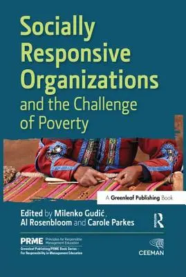 Sociálne zodpovedné organizácie a problém chudoby - Socially Responsive Organizations & the Challenge of Poverty