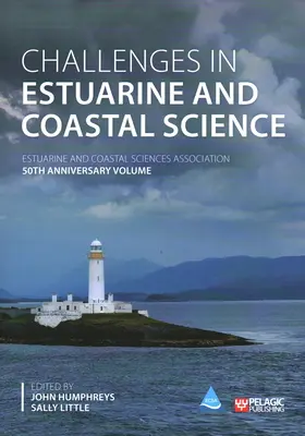 Výzvy v oblasti ústia riek a pobrežia: Združenie pre vedy o ústí riek a pobreží - Challenges in Estuarine and Coastal Science: Estuarine and Coastal Sciences Association