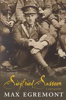 Siegfried Sassoon - životopis - Siegfried Sassoon - A Biography